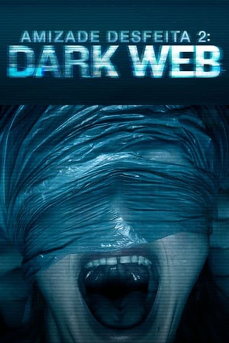 Movie Unfriended: Dark Web