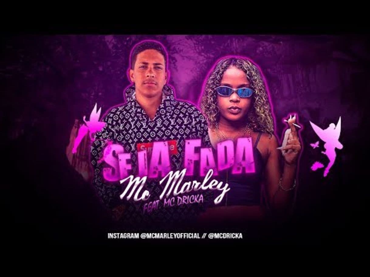 Fashion MC MARLEY FEAT. MC DRICKA - SEJA FADA - YouTube