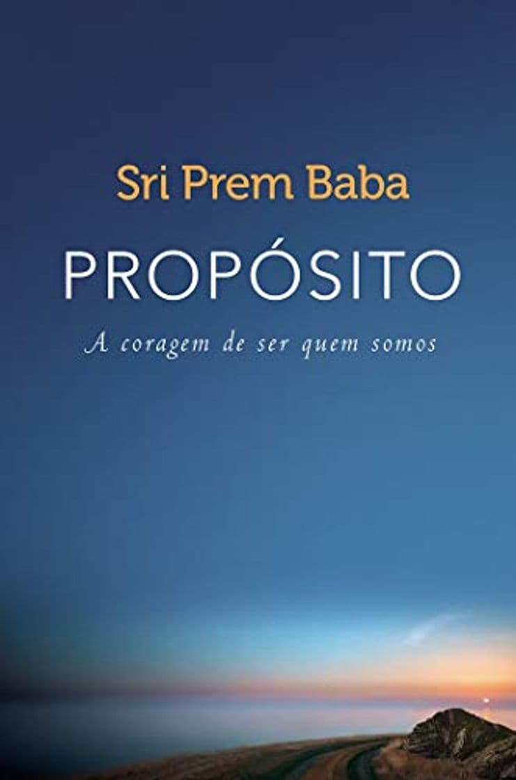 Book Propósito. A Coragem de Ser Quem Somos