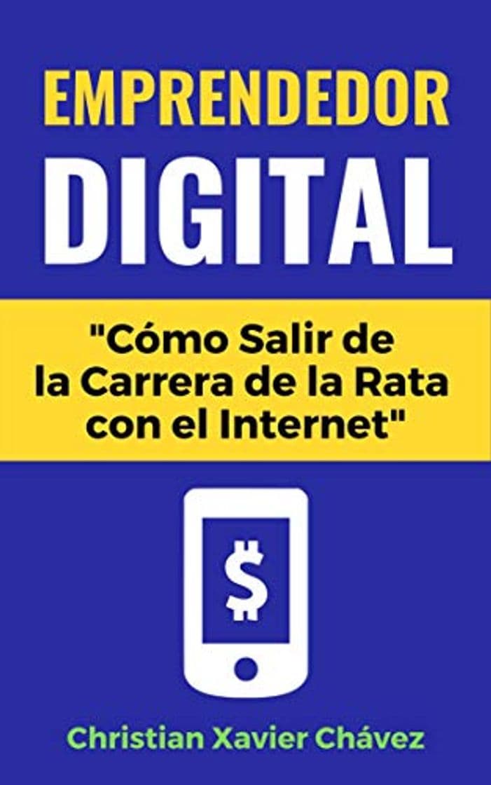 Book Emprendedor Digital: “Cómo Salir de la Carrera de la Rata con el Internet”