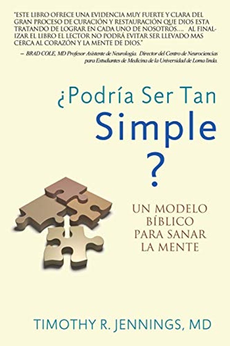 Libro ¿Podría Ser Tan Simple ? UN MODELO BÍBLICO PARA SANAR LA MENTE