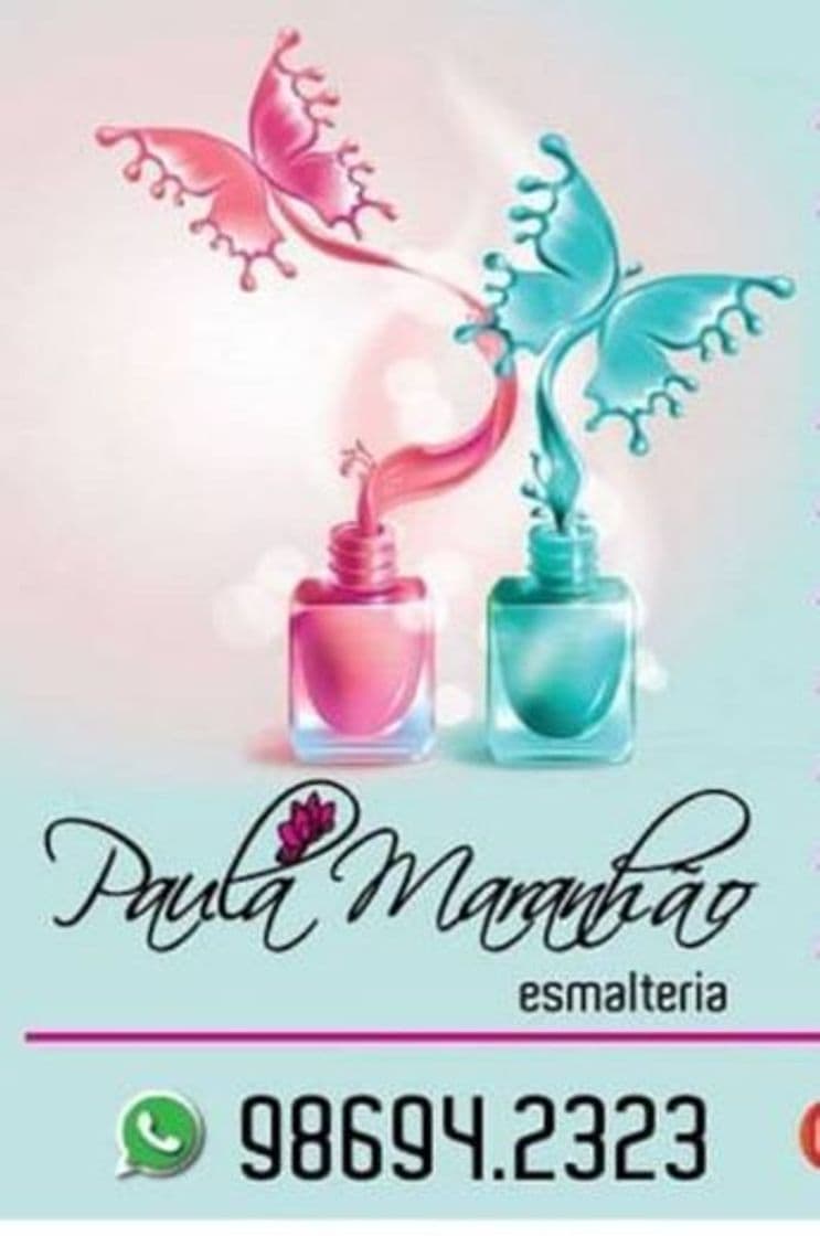 Moda Paula Maranhão Esmalteria