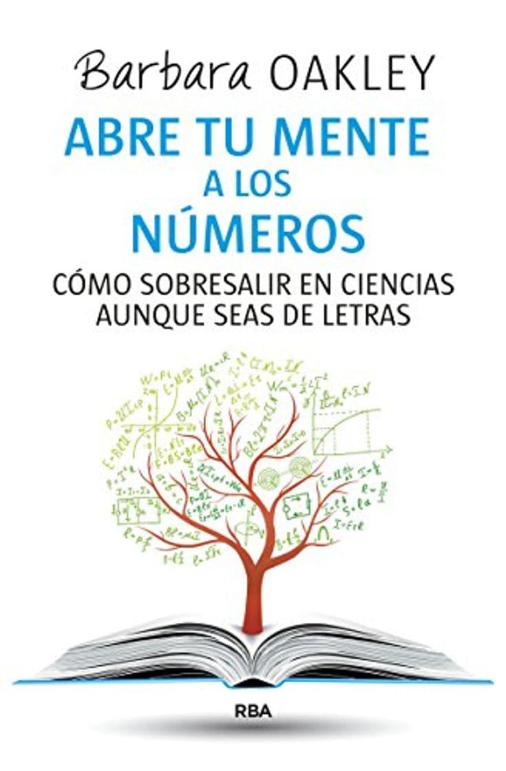 Libro Abre tu mente a los números: Cómo sobresalir en ciencias aunque seas