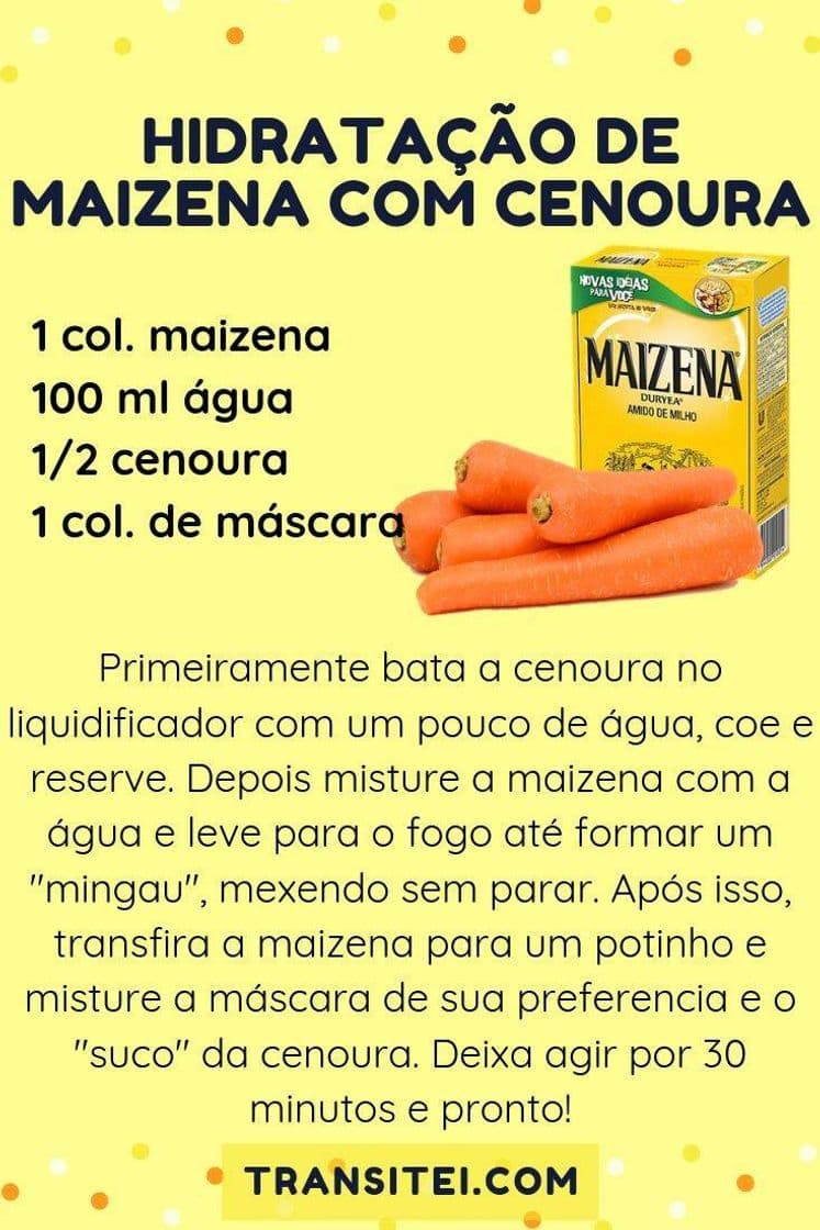 Moda Hidratação de cenoura com maizena