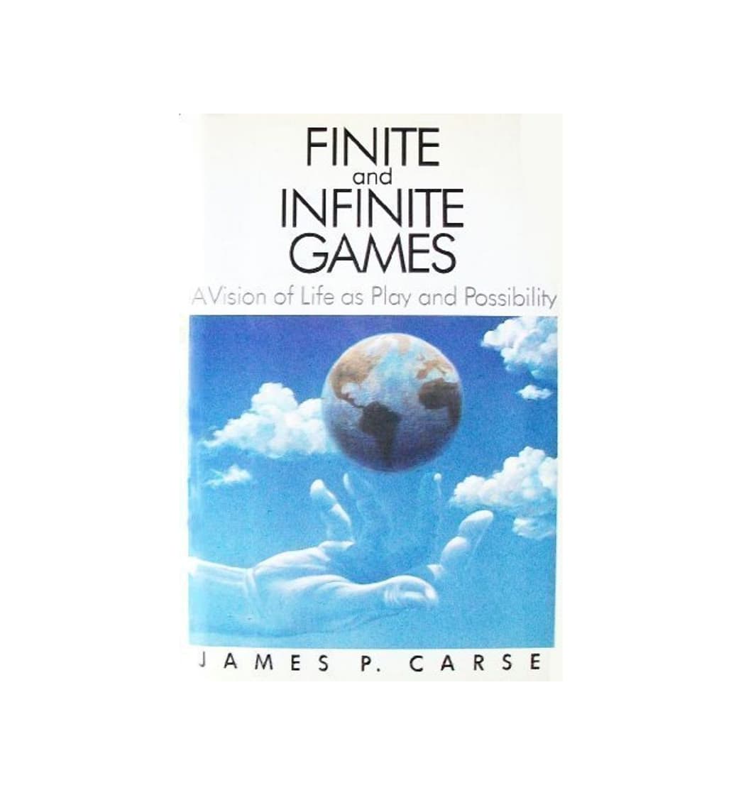 Libro Finite and Infinite Games: A Vision of Life as Play and Possibility