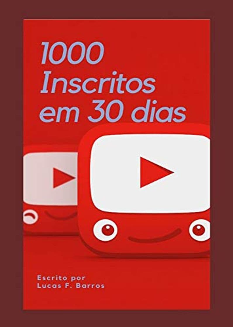 Book 1000 inscritos em 30 dias: Aprenda a como crescer na internet