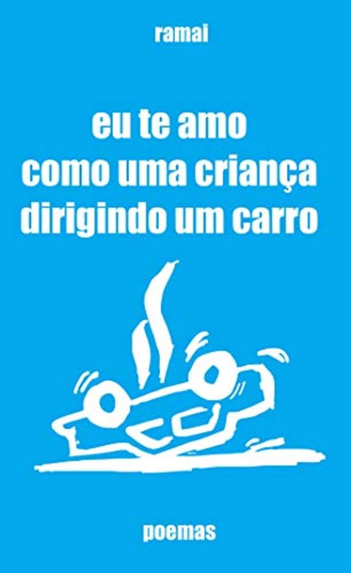 Book Eu te amo como uma criança dirigindo um carro