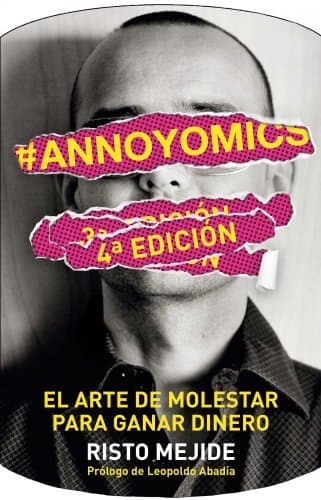 Libro #Annoyomics: El arte de molestar para ganar dinero