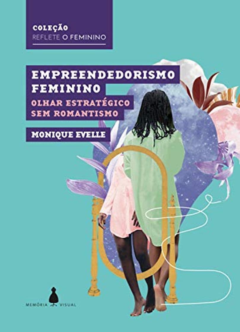 Book Empreendedorismo feminino: Olhar estratégico sem romantismo