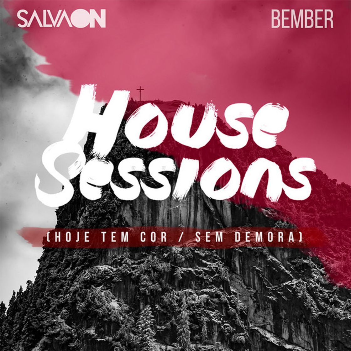 Canción Hoje Tem Cor / Sem Demora (House Sessions)