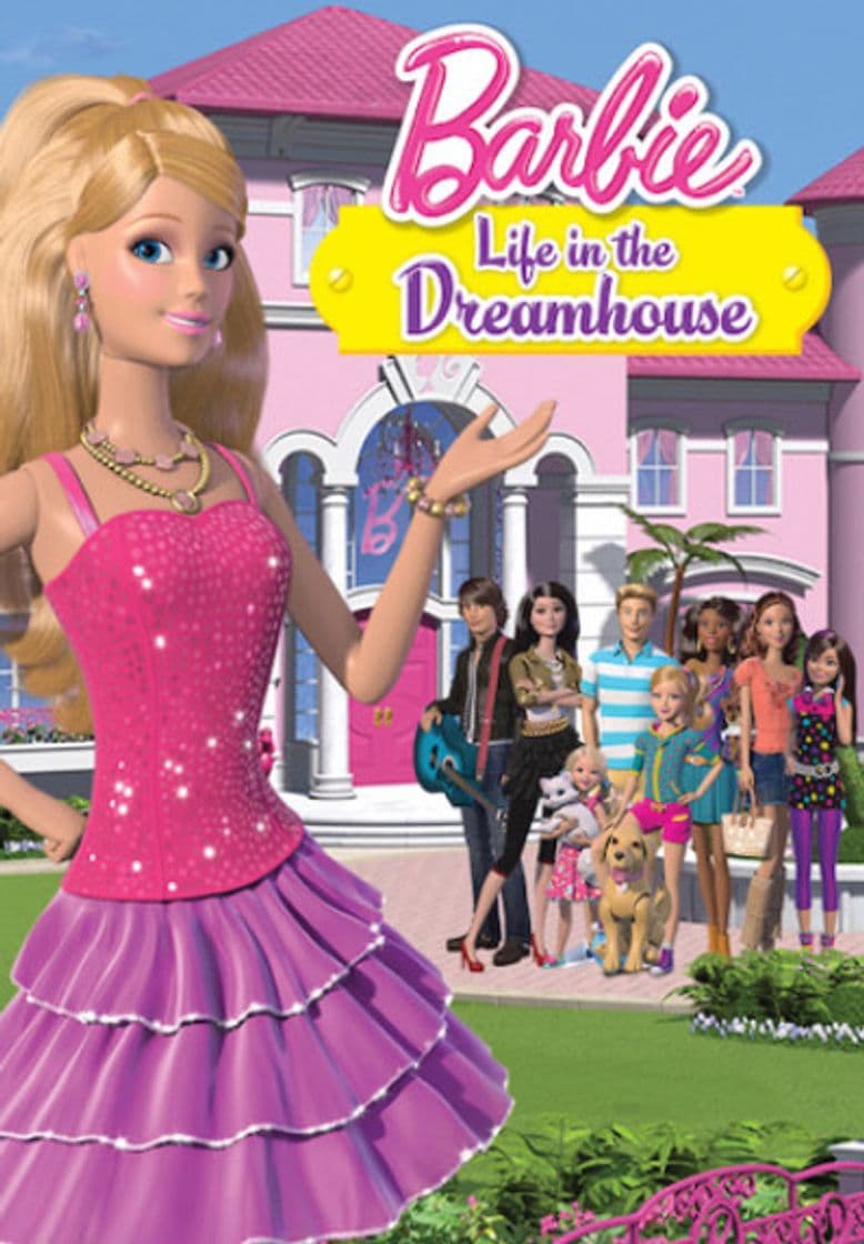 Serie Barbie Life in the Dreamhouse 