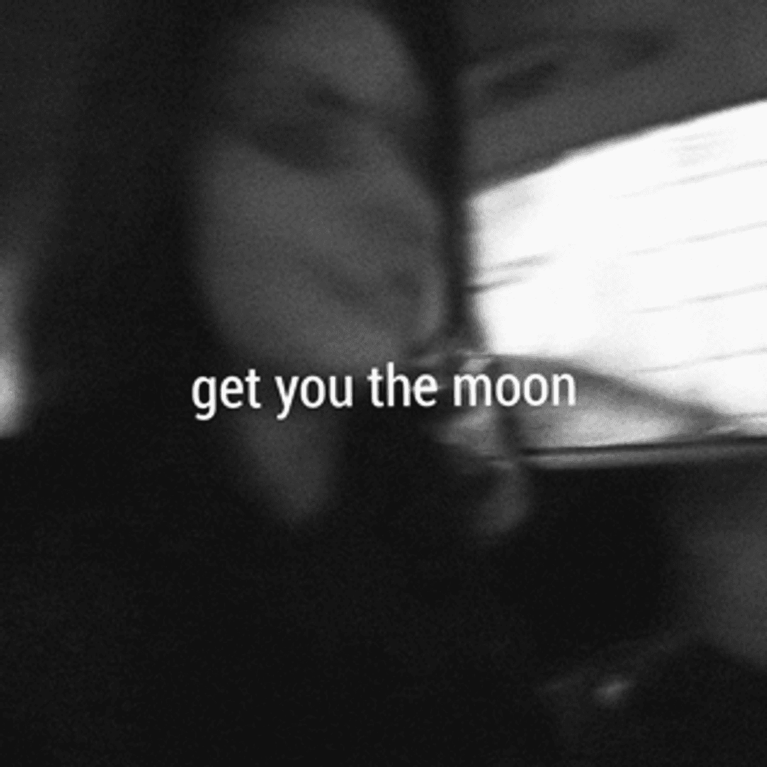 Canción Get you the moon