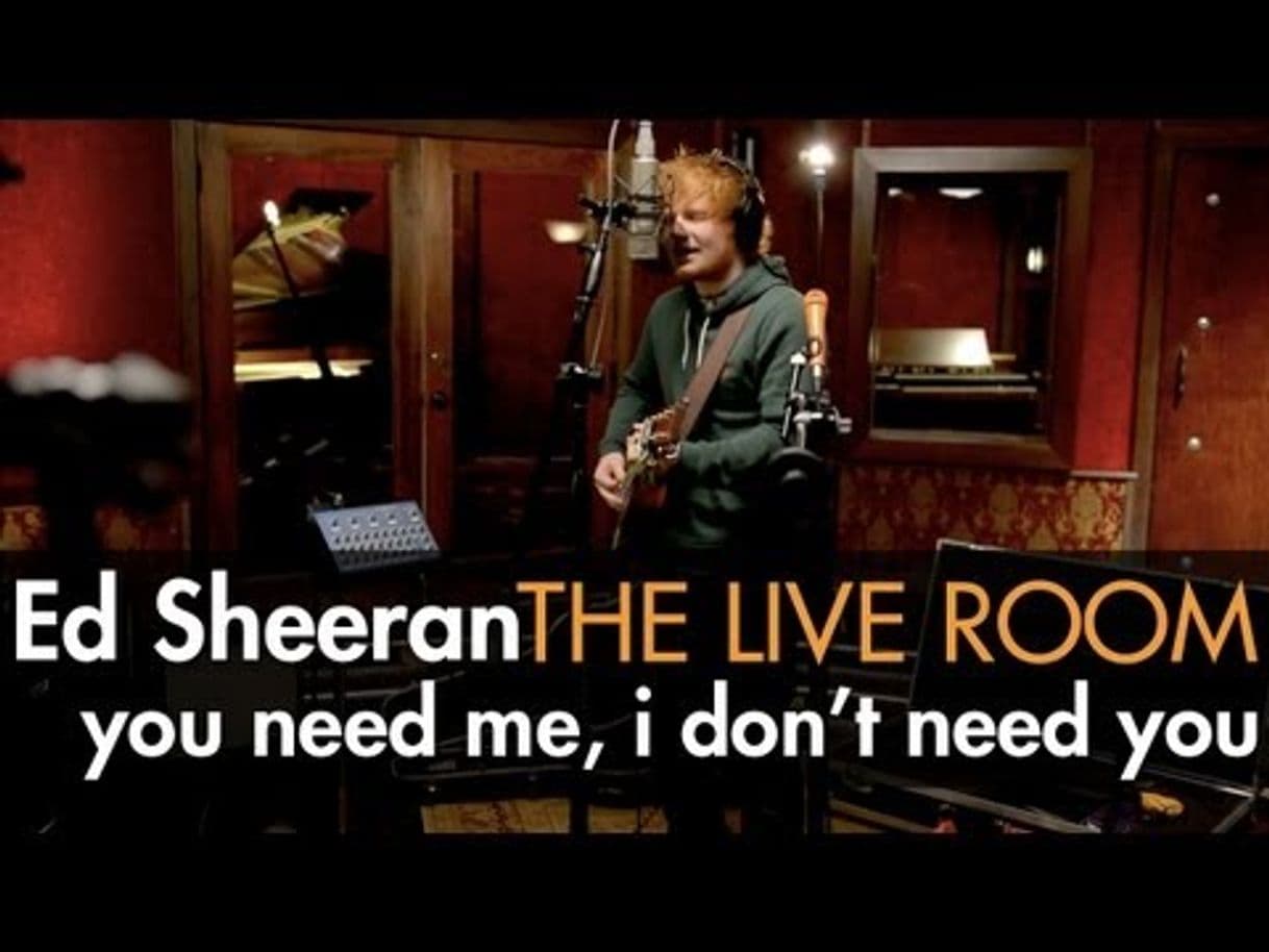 Canción Ed Sheeran - You Need Me, I Don't Need You - YouTube