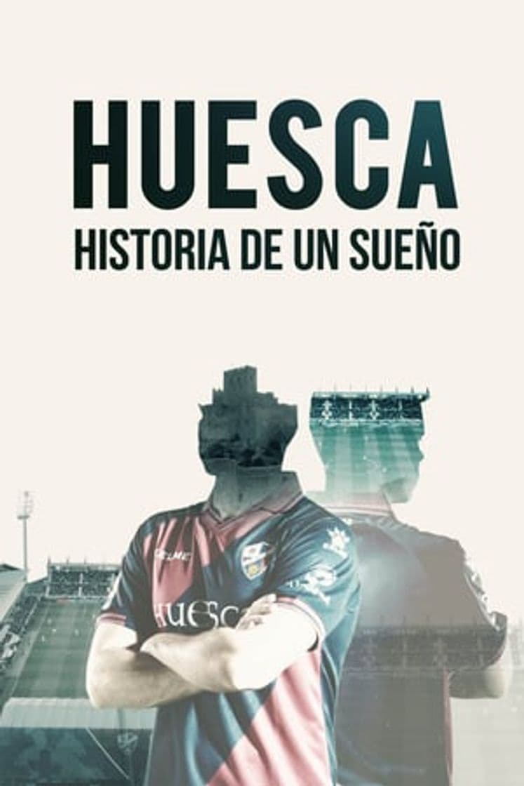 Serie Huesca: Más alla de un Sueño