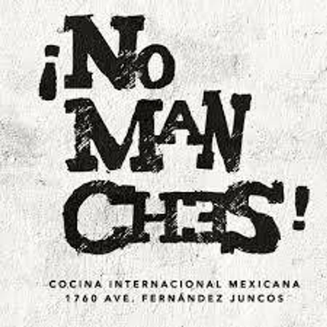 Restaurants ¡No Manches!