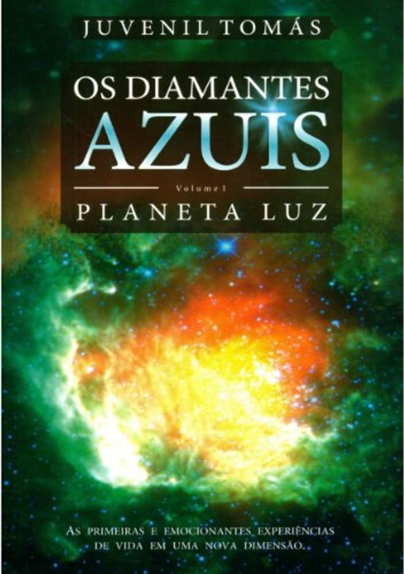 Libro OS DIAMANTES AZUIS - Volume I - PLANETA LUZ: As primeiras e