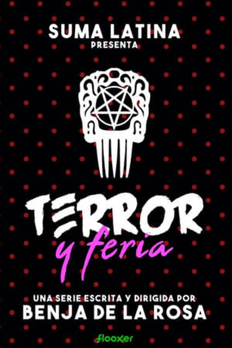 Serie Terror y feria