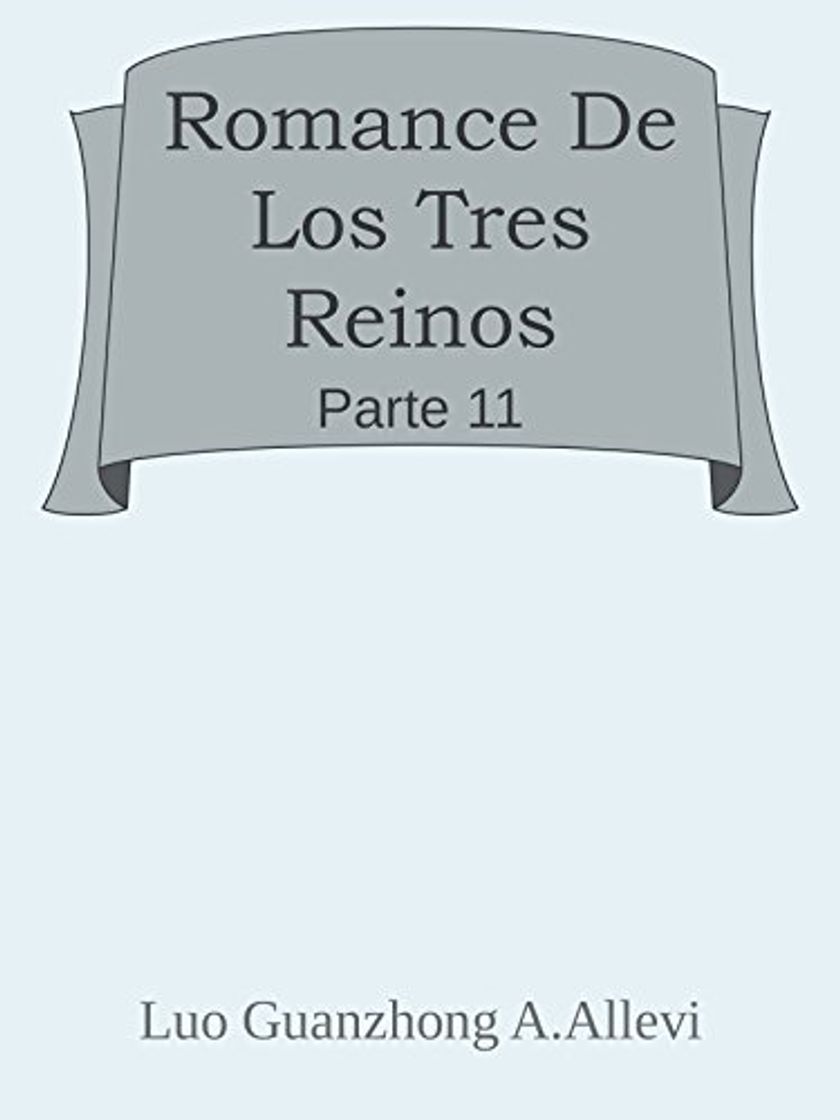 Libro Romance De Lo sTres Reinos Parte 11