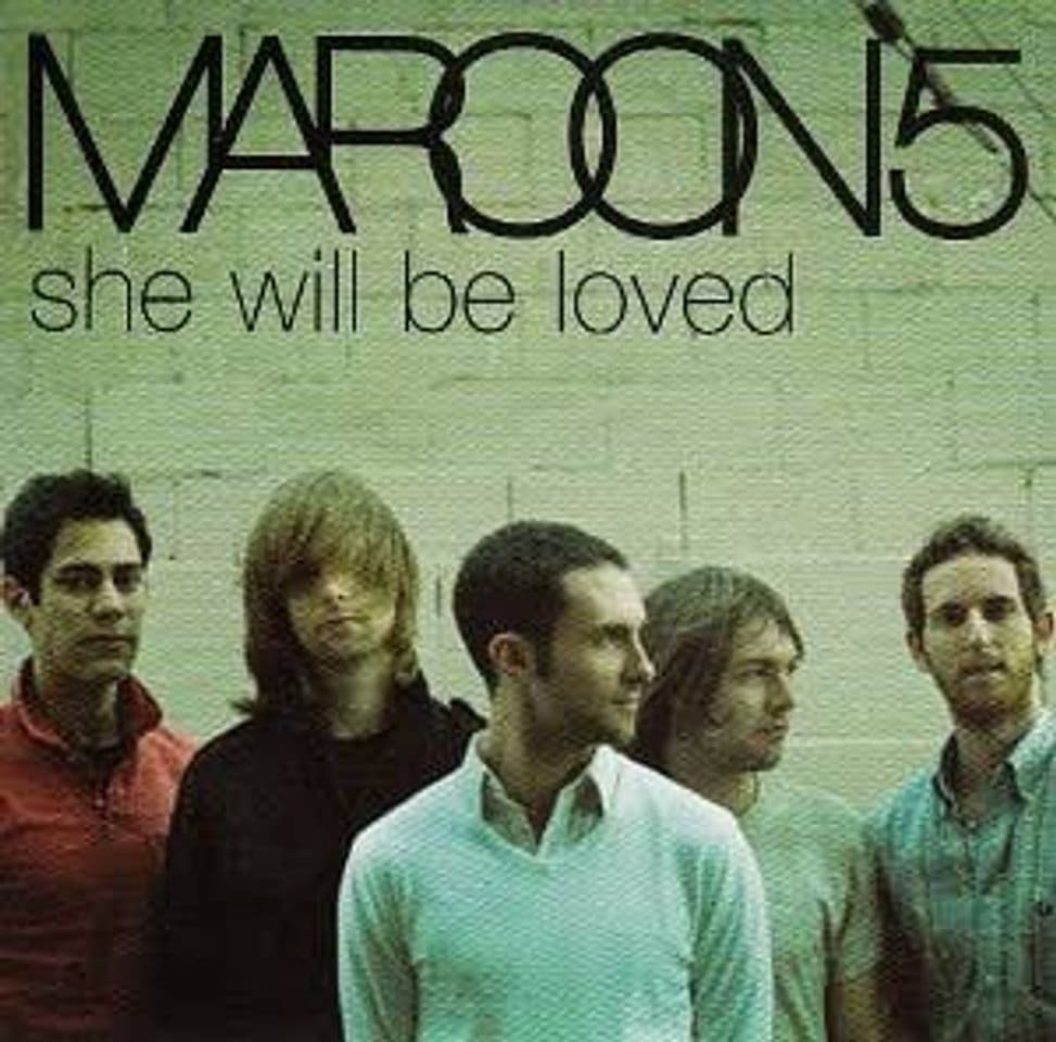 Canción She Will Be Loved, a song by Maroon 5 on Spotify