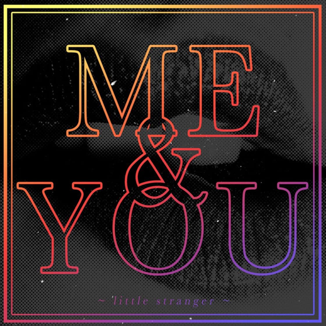 Music Me & You