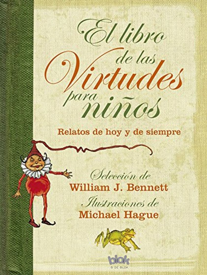 Libro El libro de las virtudes para niños: Relatos de hoy y de