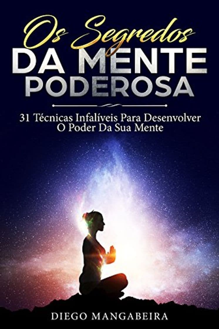 Book Os Segredos Da Mente Poderosa: 31 Técnicas Infalíveis Para Desenvolver O Poder