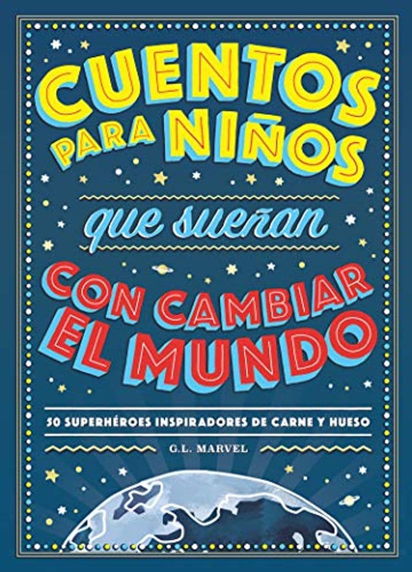 Libro Cuentos para niños que sueñan con cambiar el mundo