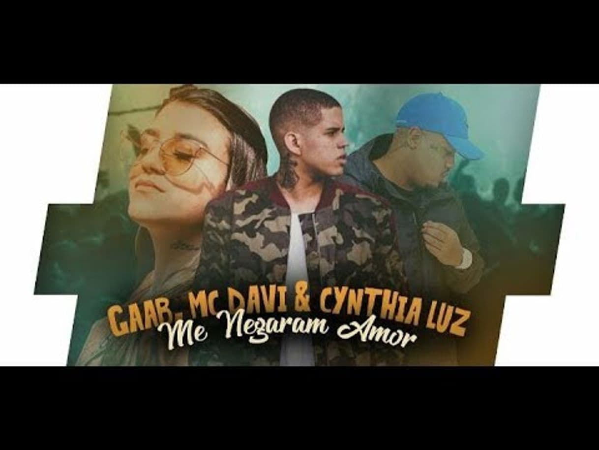 Music MC Davi, Gaab e Cynthia Luz - Me Negaram Amor [Letra] - YouTube