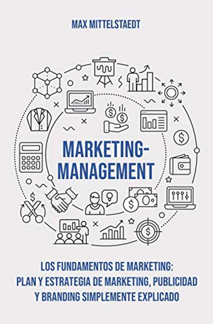 Libro Marketing Management - Los Fundamentos de Marketing