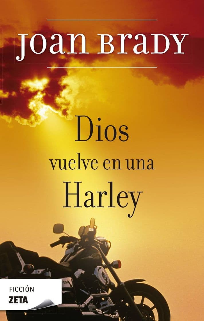 Book Dios vuelve en una Harley: Una historia que te hará sentir libre