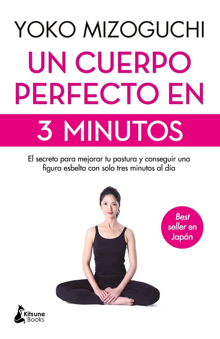 Fashion Un cuerpo perfecto en 3 minutos: El secreto para mejorar tu 