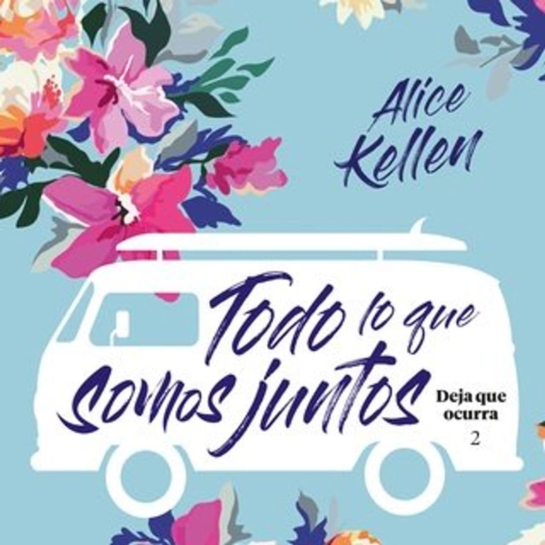 Fashion Todo lo que somos juntos - Audiolibro - Alice Kellen 