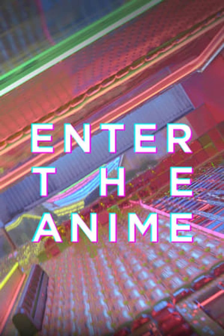 Movie Enter the Anime