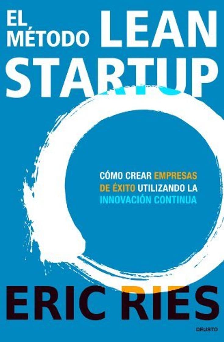 Book El método Lean Startup: Cómo crear empresas de éxito utilizando la innovación continua