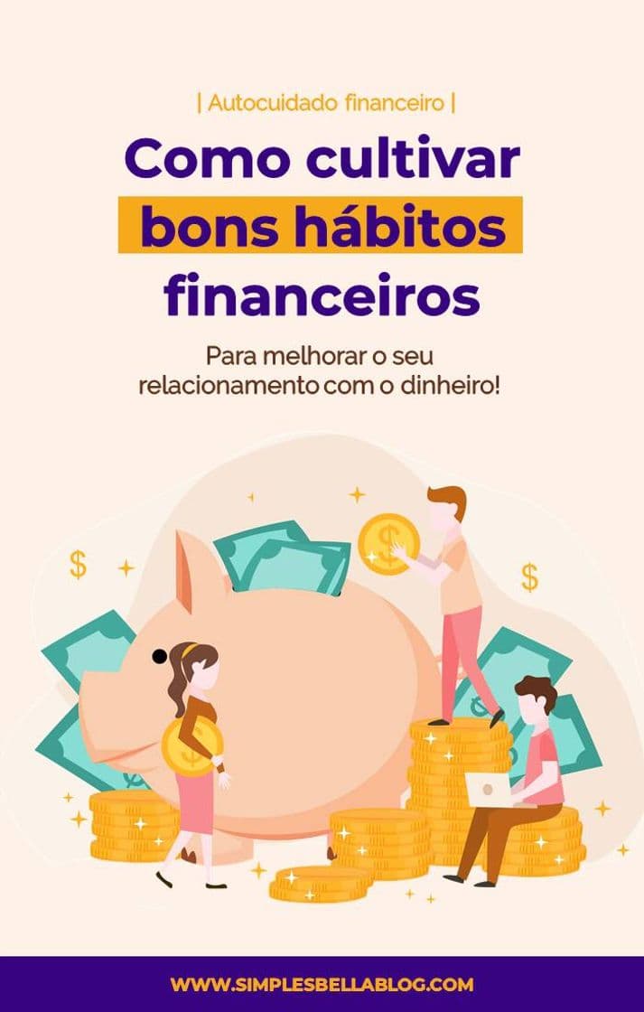 Fashion Como cultivar bons hábitos financeiros