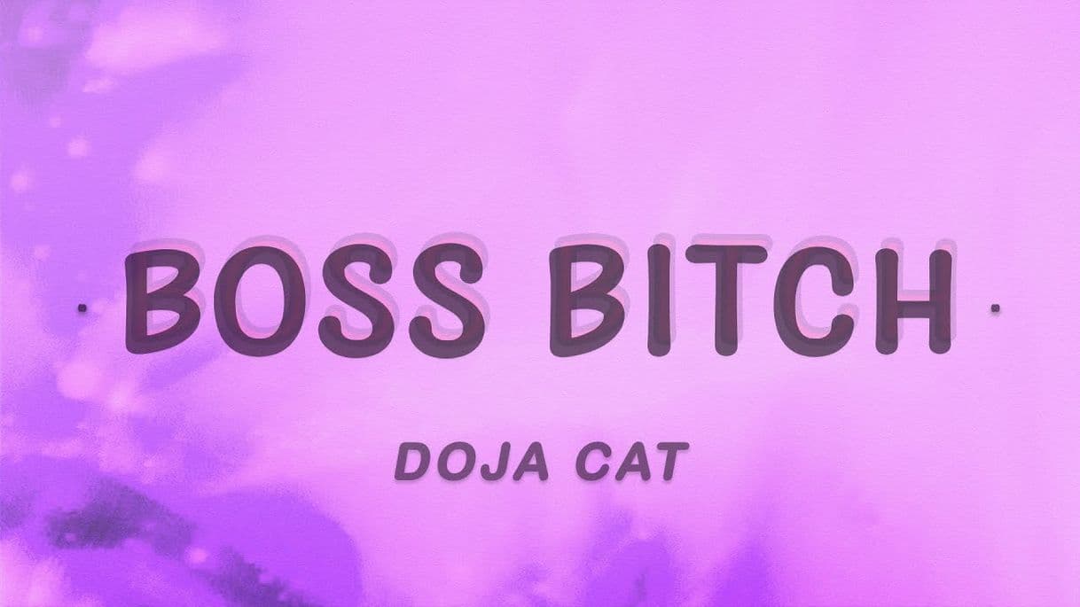 Fashion Doja Cat - Boss Bitch (Lyrics) - YouTube