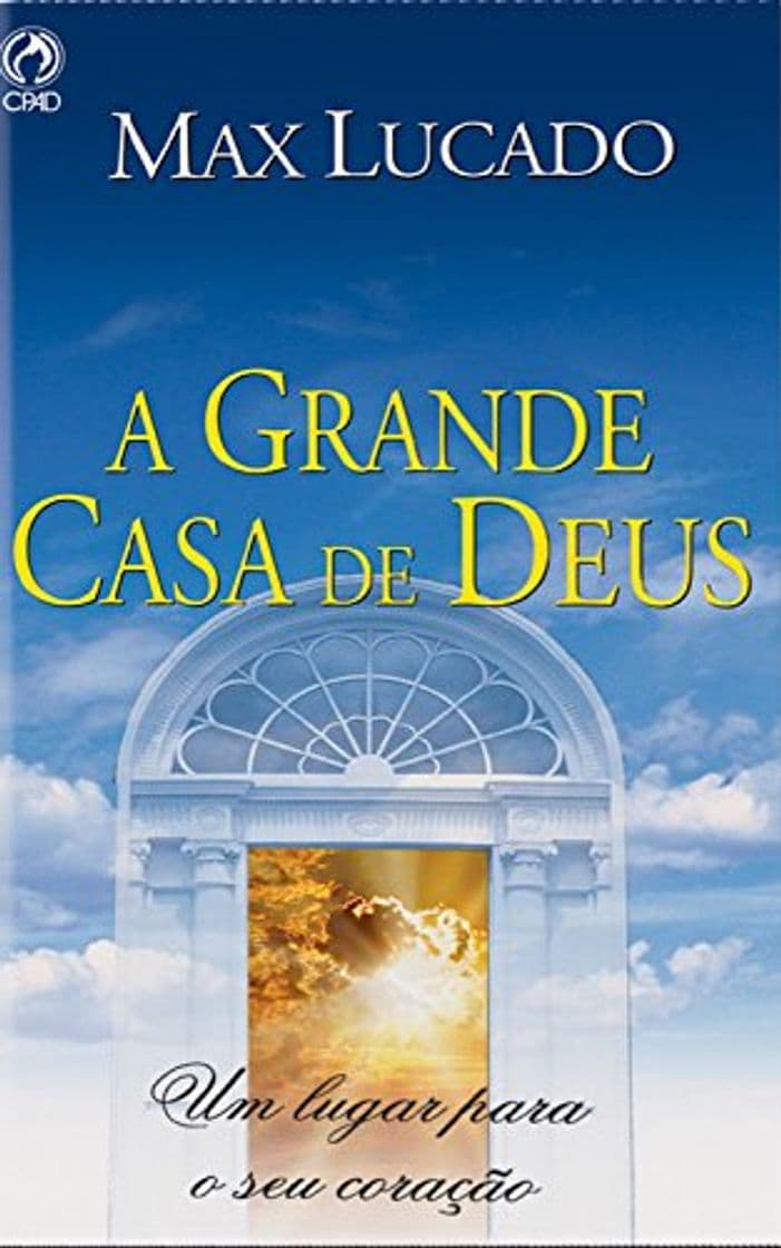 Book A Grande Casa de Deus: Um lugar para o seu coração