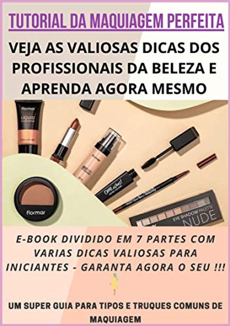 Product Tutorial da Maquiagem Perfeita: Aprenda Como Os Profissionais Fazem !!!