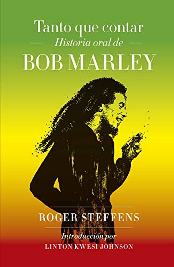 Libro Tanto que contar: Historia oral de Bob Marley