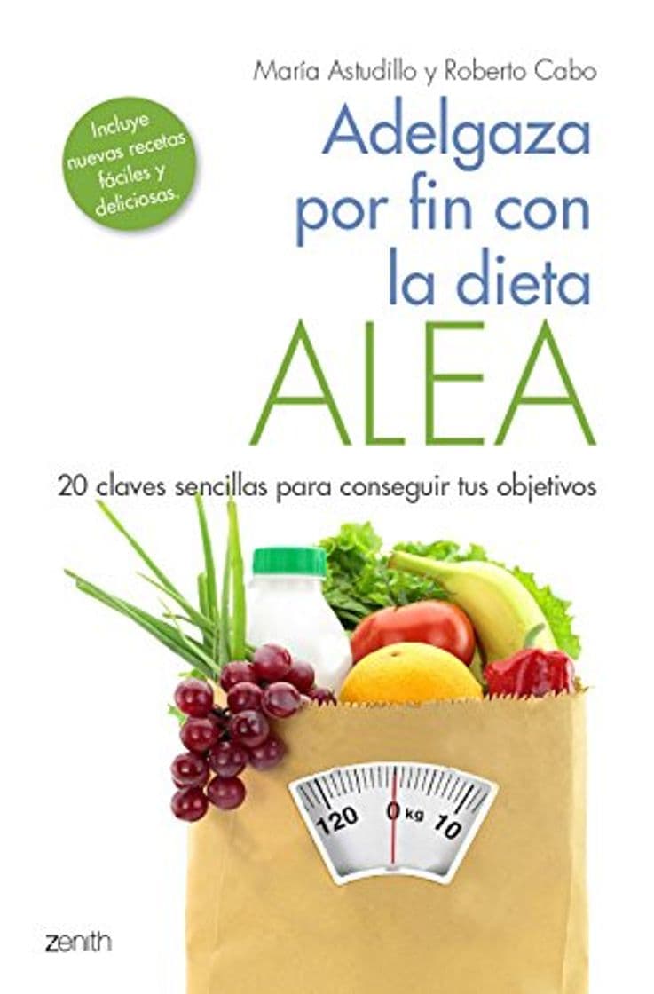 Libro Adelgaza por fin con la Dieta ALEA: 20 claves sencillas para conseguir