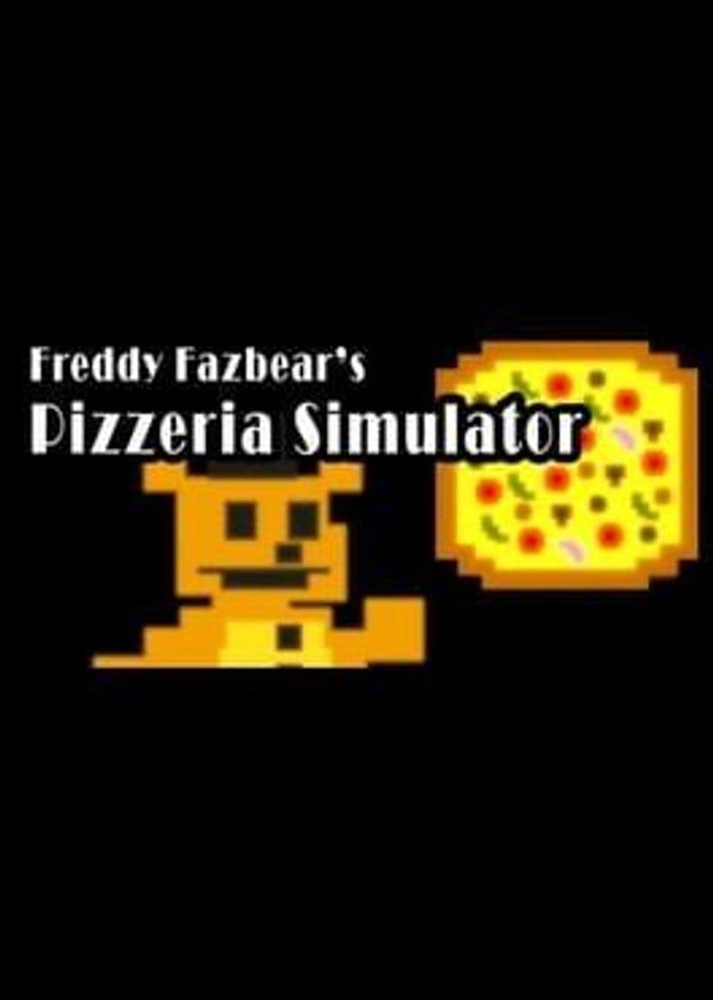 Videojuegos Freddy Fazbear's Pizzeria Simulator