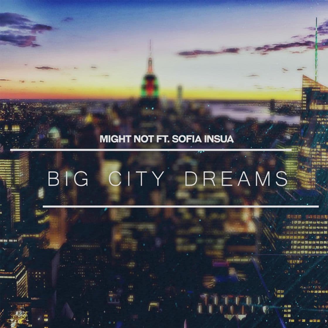 Music Big City Dreams (feat. Sofia Insua)