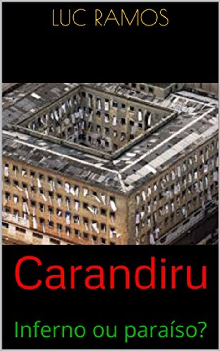 Book Carandiru: Inferno ou paraíso?