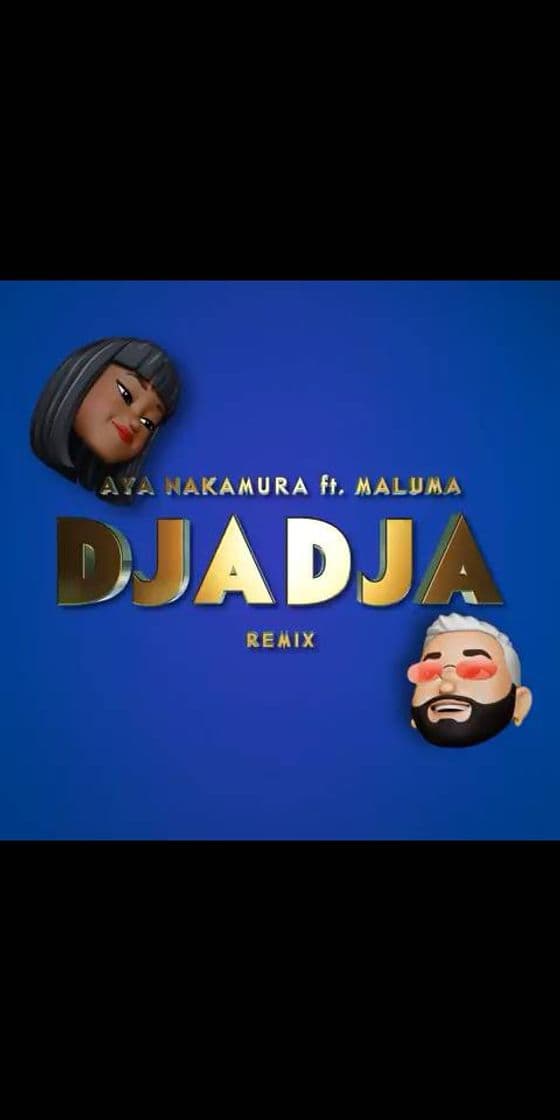 Canción Djadja (feat. Maluma) (Remix) 