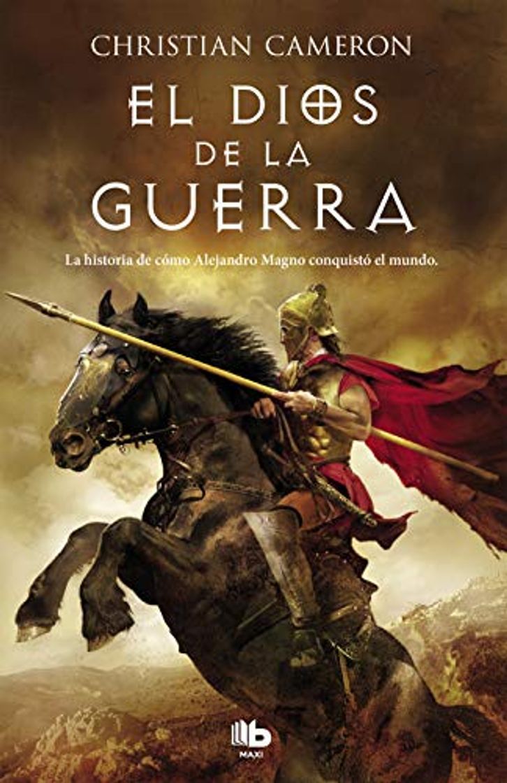 Book El Dios de la guerra: La historia de cómo Alejandro Magno conquistó