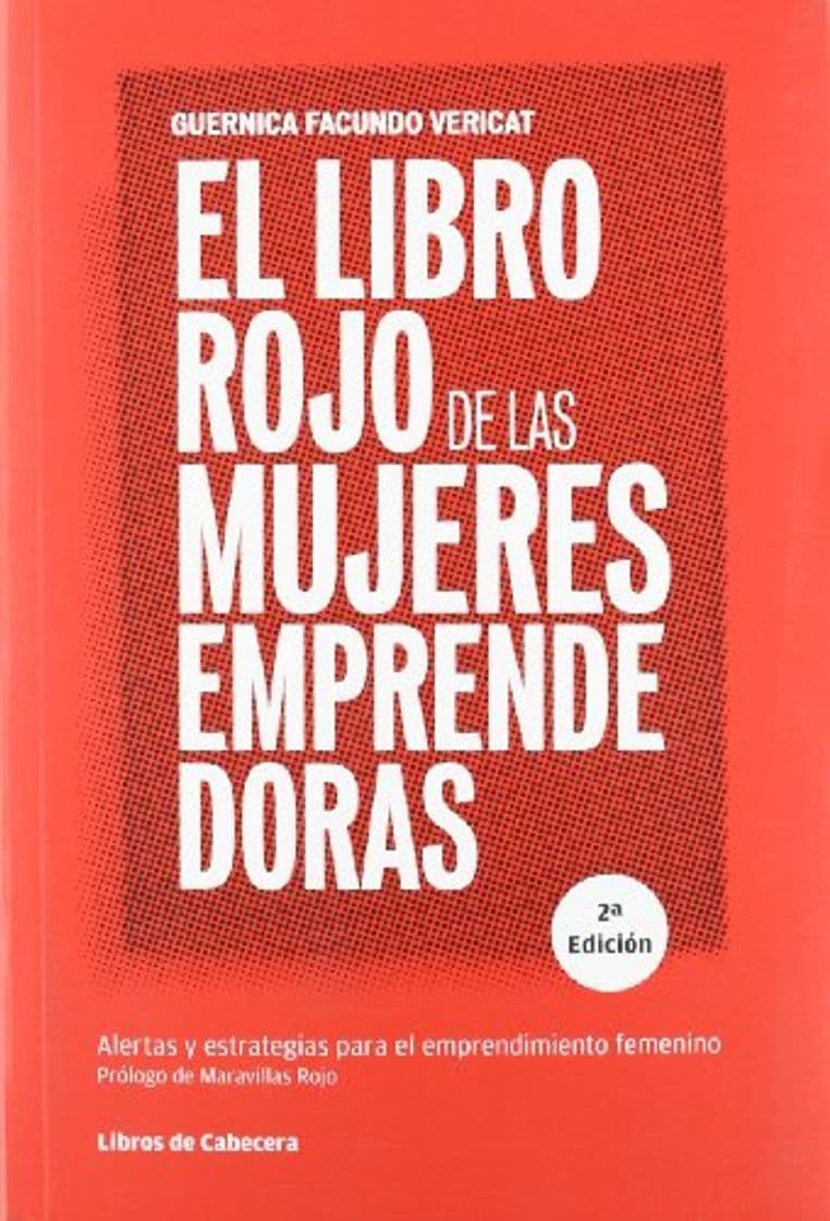 Libro El libro rojo de las mujeres emprendedoras: Alertas y estrategias para el