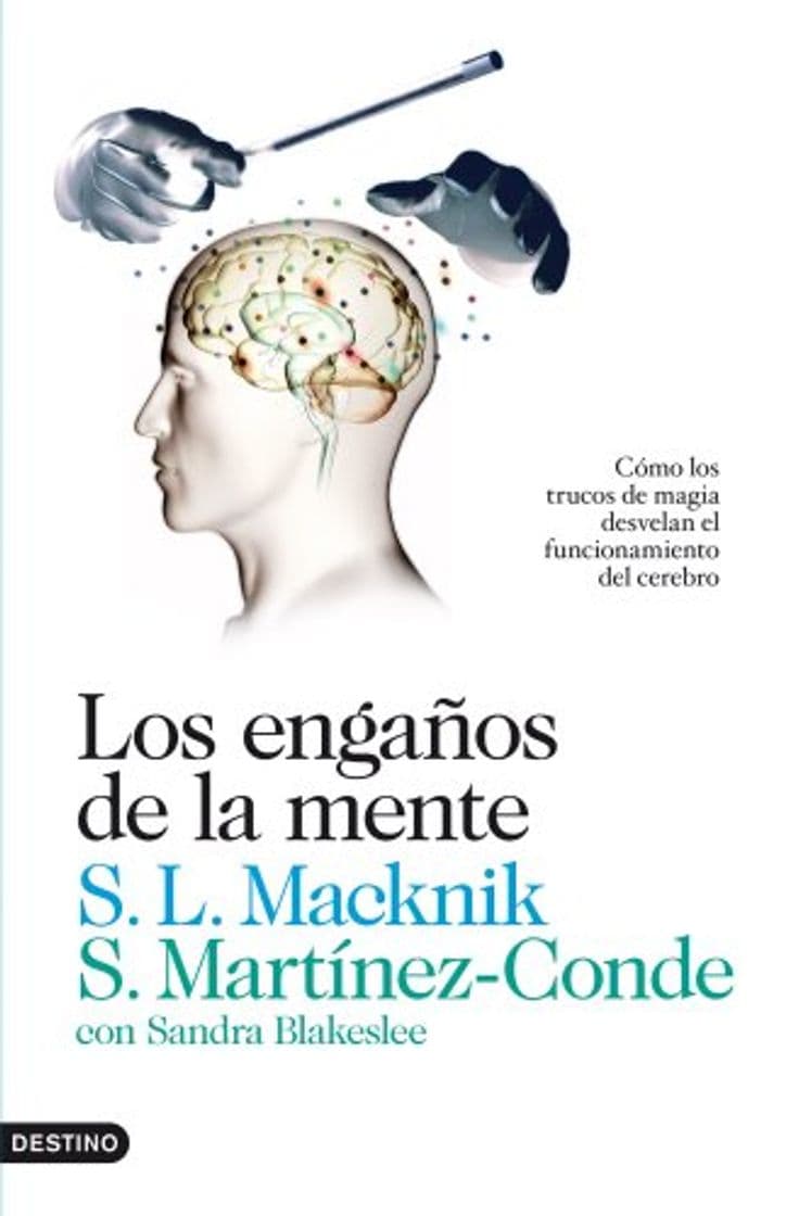 Book Los engaños de la mente: Cómo los trucos de magia desvelan el funcionamiento del cerebro