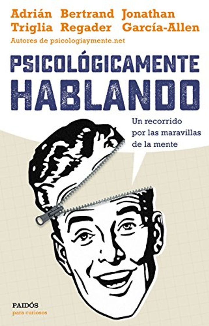 Libro Psicológicamente hablando: Un recorrido por las maravillas de la mente