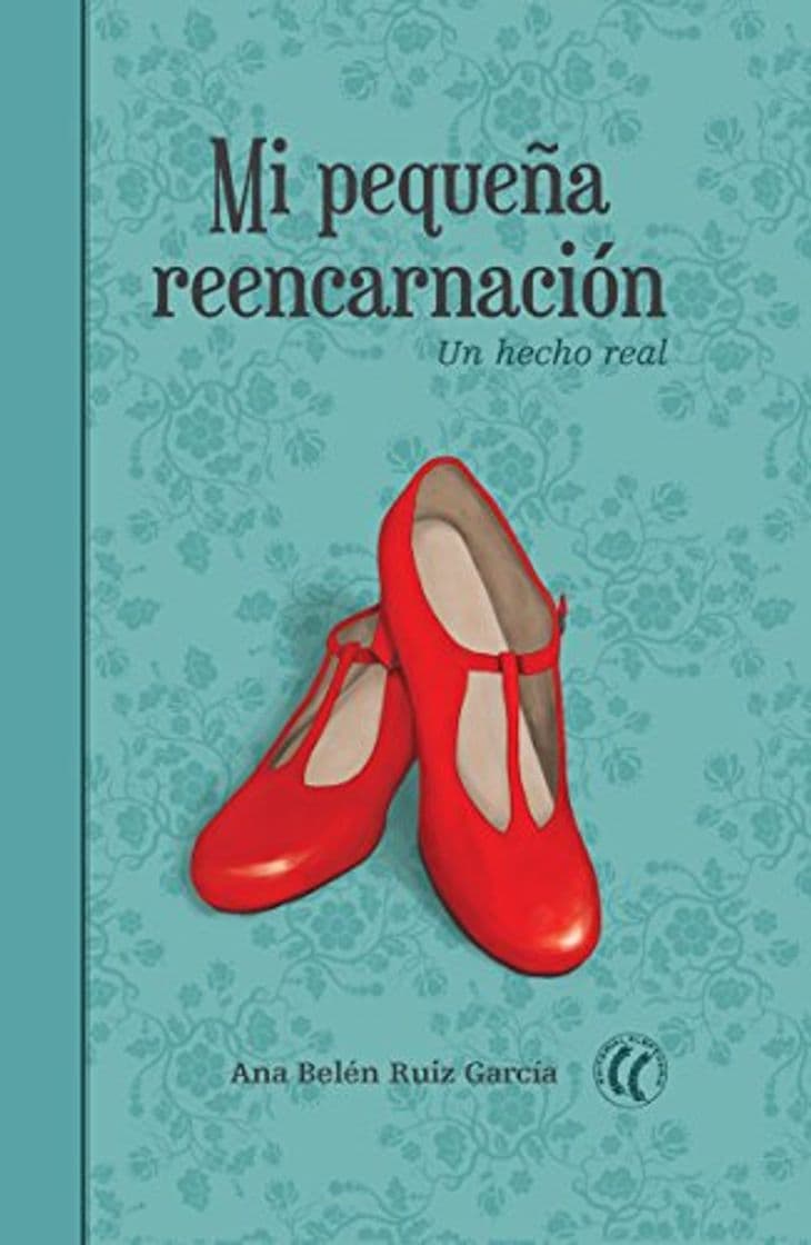 Libro Mi pequeña reencarnación: Un hecho real