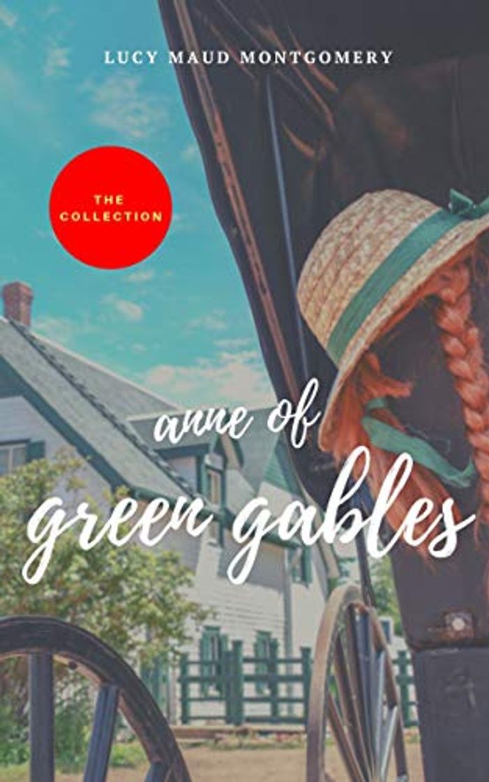 Book Anne of Green Gables : The Collection